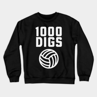 100 Digs Volleyball Coach High School Volleyball Mom Crewneck Sweatshirt